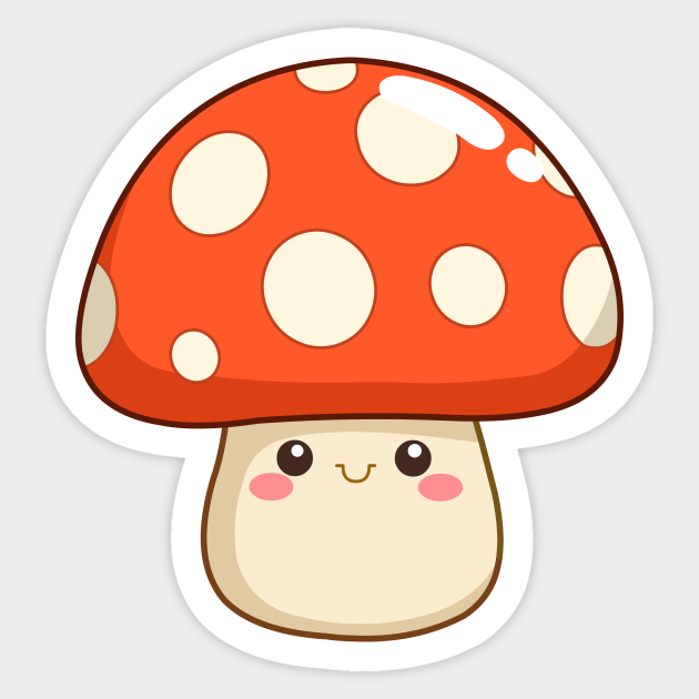 Mushroom Kawaii Mushroom Sticker TeePublic